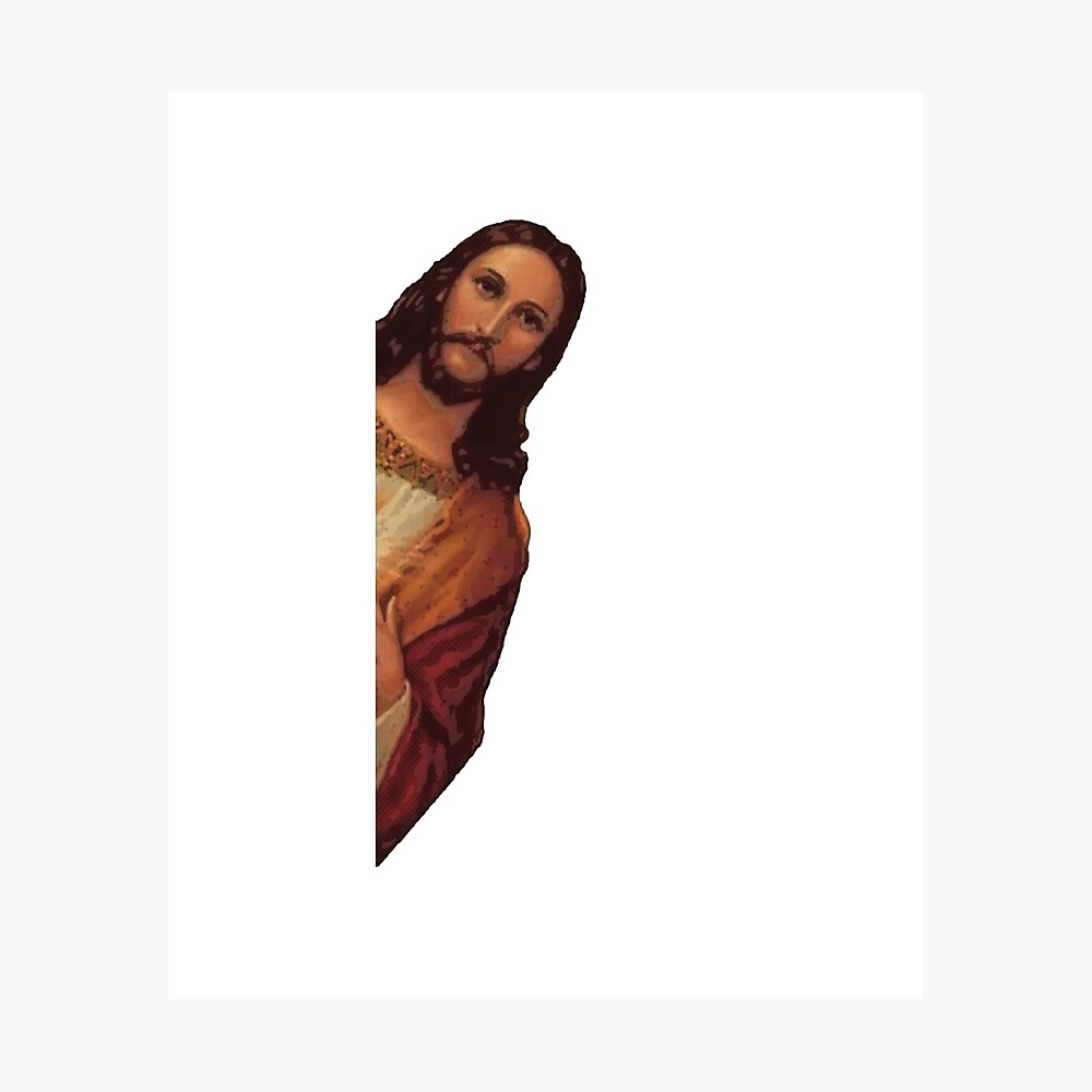 Jesus Meme I Saw That | Poster