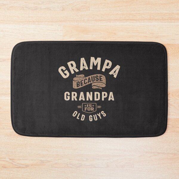 Item preview, Grampa Because Grandpa Is For Old Guys  designed and sold by cidolopez.