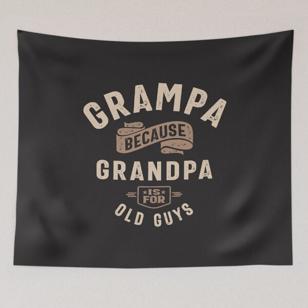 Item preview, Grampa Because Grandpa Is For Old Guys  designed and sold by cidolopez.