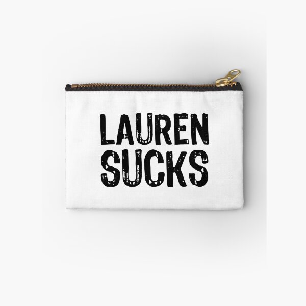 Item preview, Lauren Sucks designed and sold by The "I Love Everything" Shop.