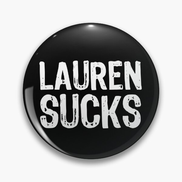 Item preview, Lauren Sucks designed and sold by The "I Love Everything" Shop.