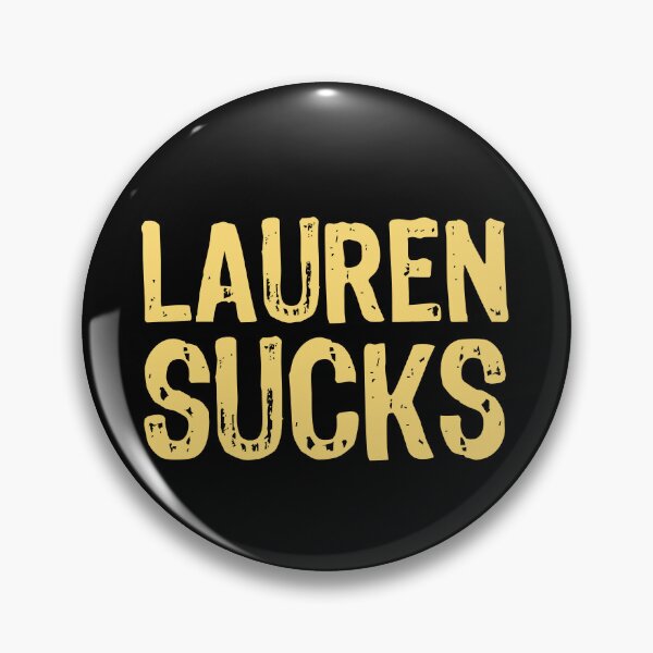 Item preview, Lauren Sucks designed and sold by The "I Love Everything" Shop.