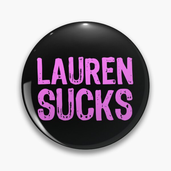 Item preview, Lauren Sucks designed and sold by The "I Love Everything" Shop.