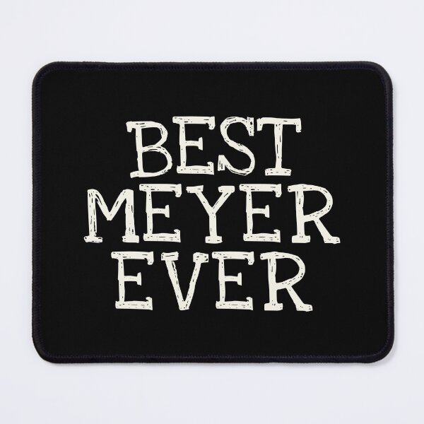 Item preview, Best Meyer Ever Funny Personalized Name designed and sold by MariosNydras.