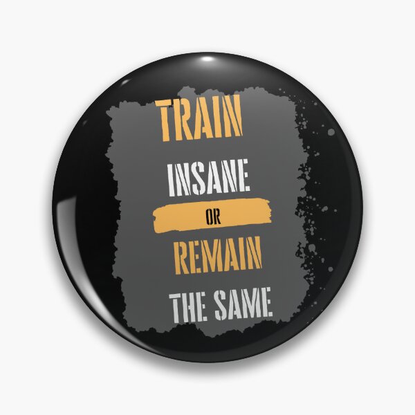 Item preview, Train Insane or Remain The Same designed and sold by mankindvm.