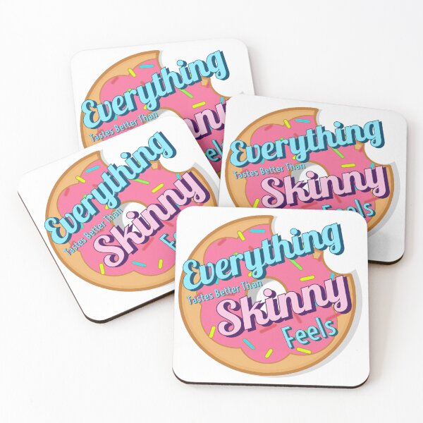 Item preview, Everything Tastes Better Than Skinny Feels designed and sold by stinkposting.