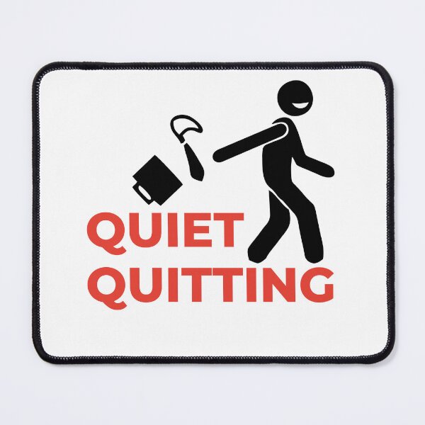 Item preview, Quiet Quitting designed and sold by Wanc Designs.
