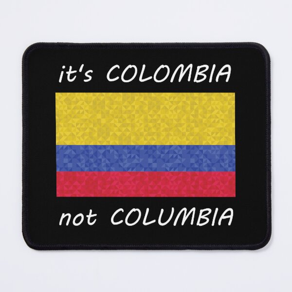 Item preview, IT'S COLOMBIA NOT COLUMBIA QUOTE DESIGN designed and sold by Timcito.