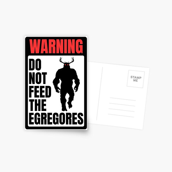 Item preview, Do Not Feed the Egregores Sign designed and sold by CreatorsAll.