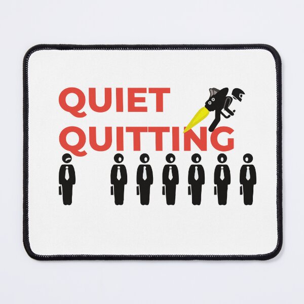 Item preview, Quiet Quitting designed and sold by Wanc Designs.