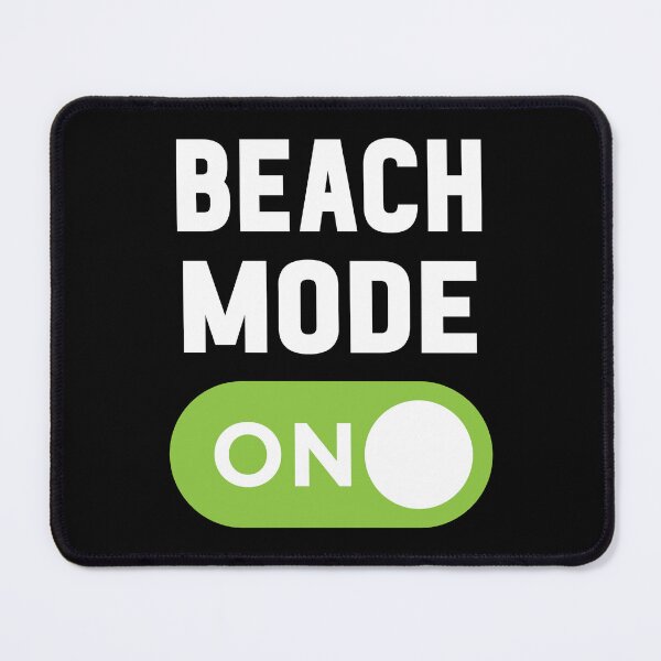 Item preview, Beach Mode On designed and sold by freshLayer.