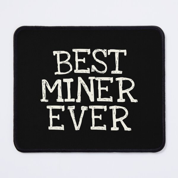 Item preview, Best Miner Ever Funny Personalized Name designed and sold by MariosNydras.