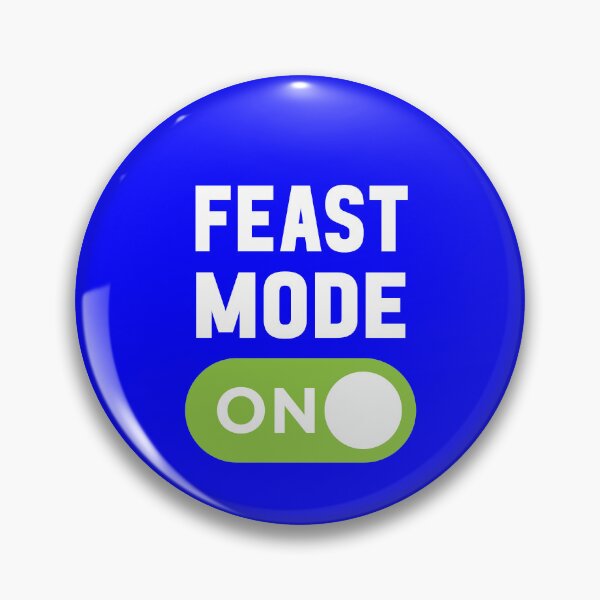 Item preview, Feast Mode On designed and sold by freshLayer.