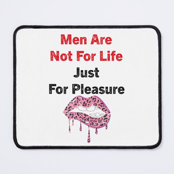 Item preview, Men Are Not For Life Just For Pleasure designed and sold by Zakaria-4.