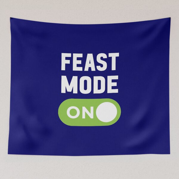 Item preview, Feast Mode On designed and sold by freshLayer.