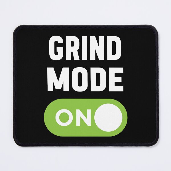 Item preview, Grind Mode On designed and sold by freshLayer.