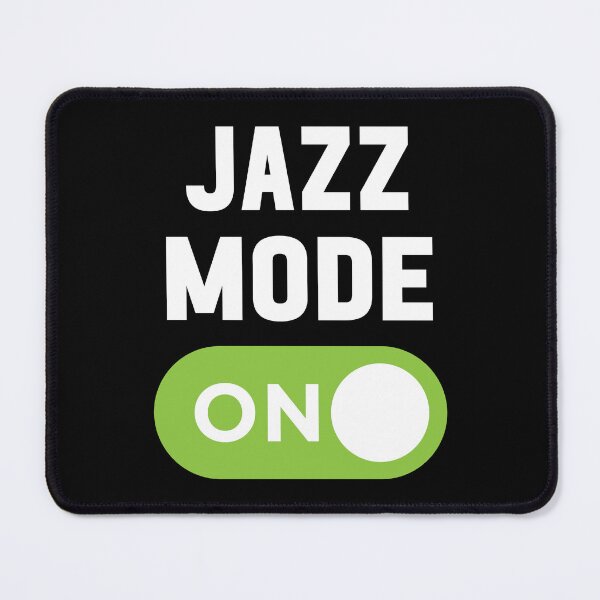 Item preview, Jazz Mode On designed and sold by freshLayer.