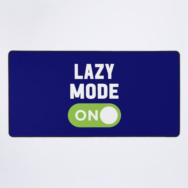 Item preview, Lazy Mode On designed and sold by freshLayer.