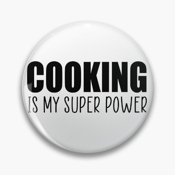 Item preview, Cooking superpower quote designed and sold by Ashtreemeadow.