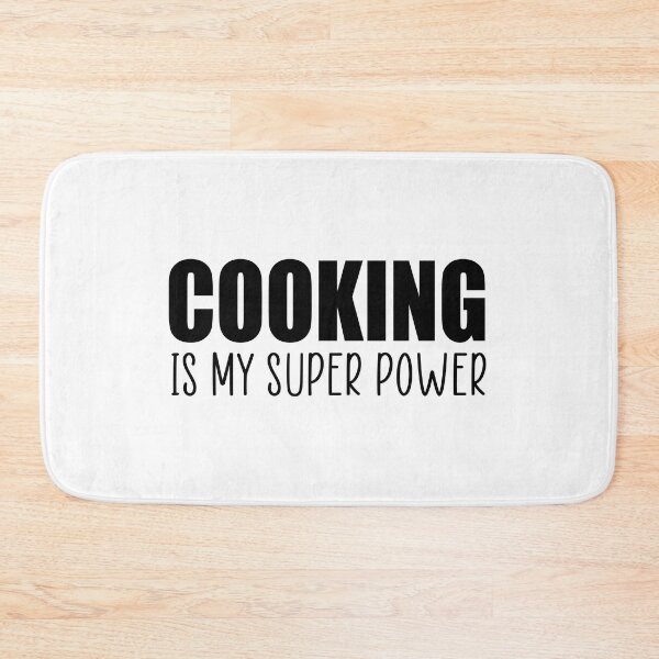 Item preview, Cooking superpower quote designed and sold by Ashtreemeadow.