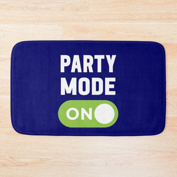 Item preview, Party Mode On designed and sold by freshLayer.