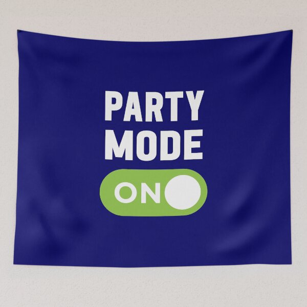 Item preview, Party Mode On designed and sold by freshLayer.