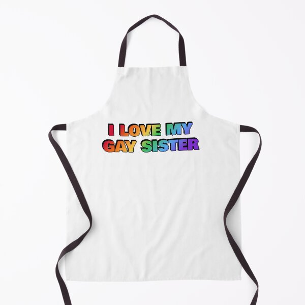 Item preview, I love my gay sister PRIDE MERCH - Lesbian sister designed and sold by Inspirationmotivation.