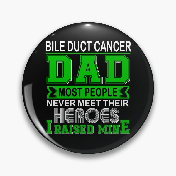 Item preview, Proud Bile Duct Cancer Dad Most People Never Meet Their Heroes I Raise Mine designed and sold by frechettee.