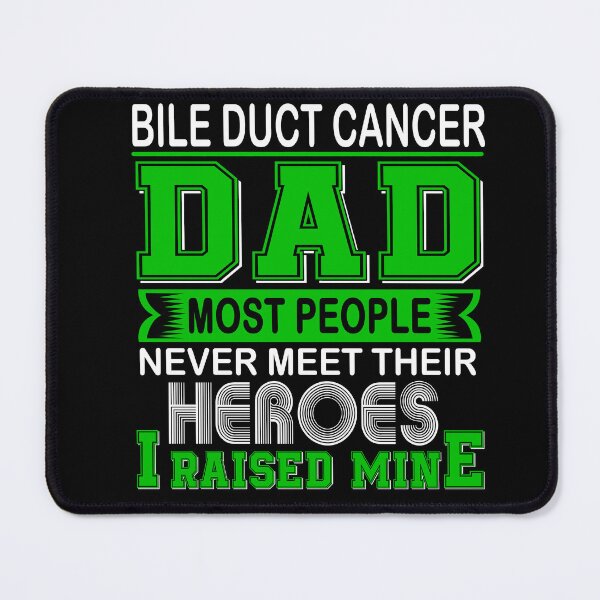 Item preview, Proud Bile Duct Cancer Dad Most People Never Meet Their Heroes I Raise Mine designed and sold by frechettee.