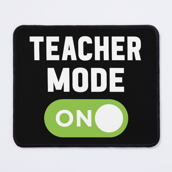 Item preview, Teacher Mode On designed and sold by freshLayer.