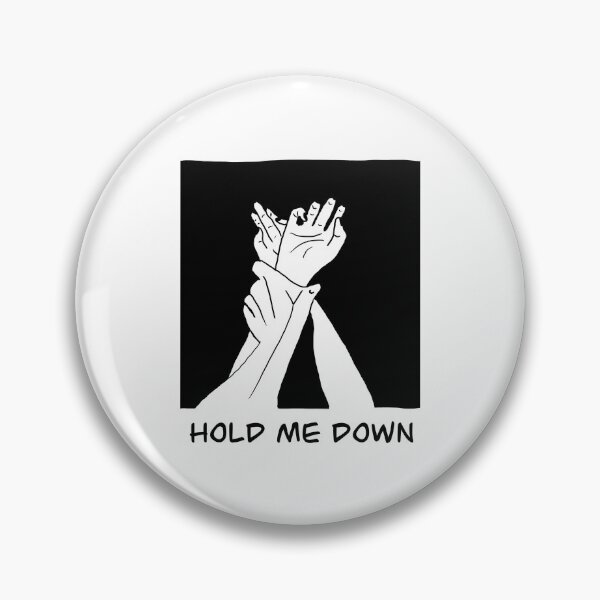 Item preview, Hold me down designed and sold by RMDBundy.