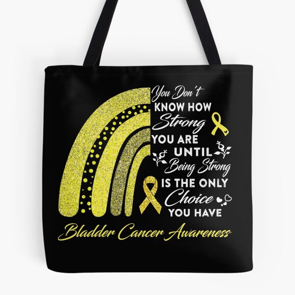 Item preview, You Don't Know How Strong You Are Rainbow Bladder Cancer Awareness designed and sold by Gillosina.