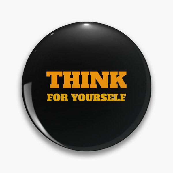 Item preview, THINK FOR YOURSELF designed and sold by Inspirationmotivation.