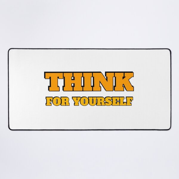 Item preview, THINK FOR YOURSELF designed and sold by Inspirationmotivation.