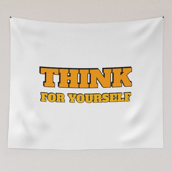Item preview, THINK FOR YOURSELF designed and sold by Inspirationmotivation.