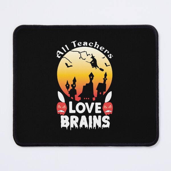 Item preview, All Teachers Love Brains designed and sold by mouad naouiri.