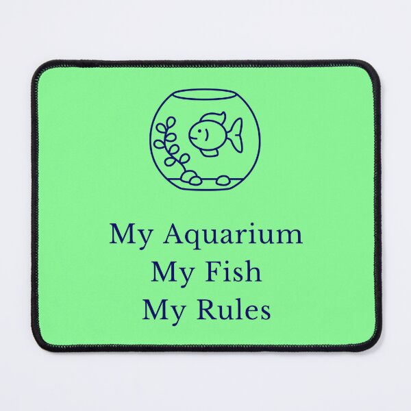 Item preview, My Aquarium My Fish My Rules Cerulean Fish Tank Fishkeepers Aquarist Humor designed and sold by InterpreTees.