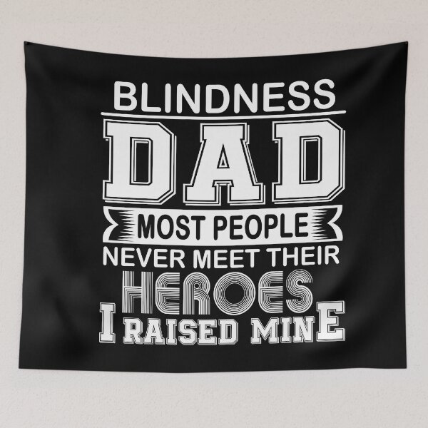 Item preview, Proud Blindness Dad Most People Never Meet Their Heroes I Raise Mine designed and sold by frechettee.
