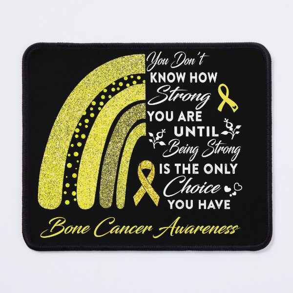 Item preview, You Don't Know How Strong You Are Rainbow Bone Cancer Awareness designed and sold by Gillosina.