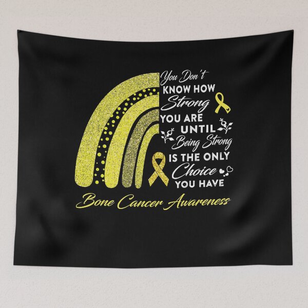 Item preview, You Don't Know How Strong You Are Rainbow Bone Cancer Awareness designed and sold by Gillosina.