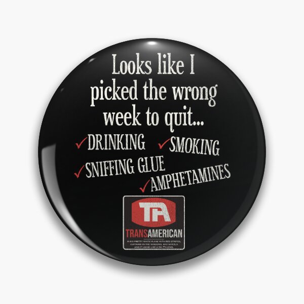 Item preview, Looks Like I Picked the Wrong Week to Quit... designed and sold by ourkid.