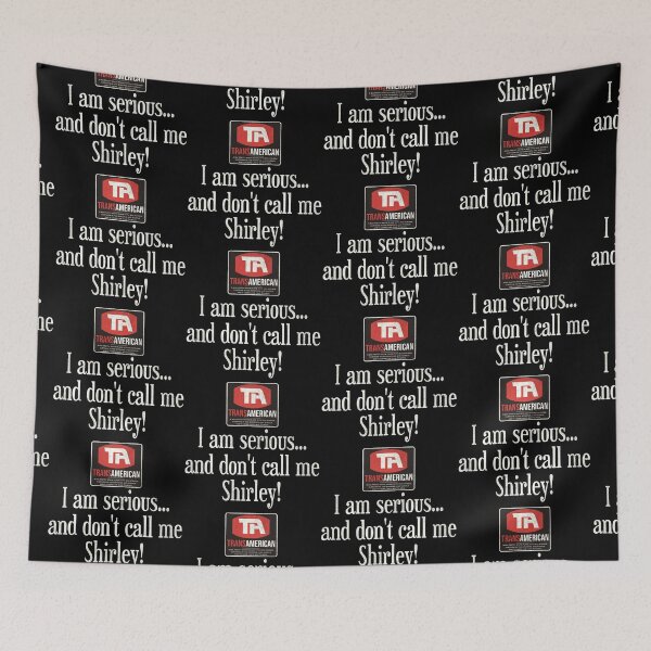 Item preview, I Am Serious... and Don't Call Me Shirley  designed and sold by ourkid.