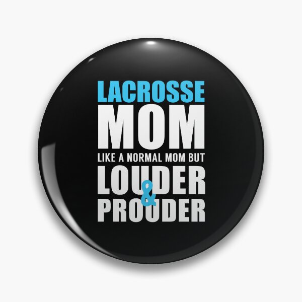 Item preview, Lacrosse Mom Like a Normal Mom but Louder and Prouder designed and sold by TendyTees.
