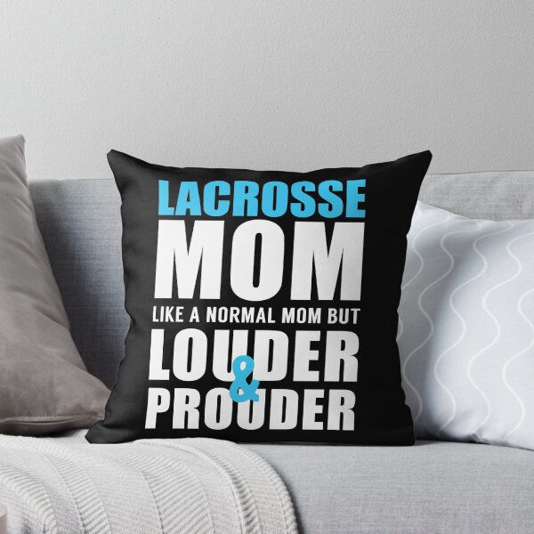 Item preview, Lacrosse Mom Like a Normal Mom but Louder and Prouder designed and sold by TendyTees.