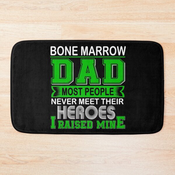 Item preview, Proud Bone Marrow Dad Most People Never Meet Their Heroes I Raise Mine designed and sold by frechettee.
