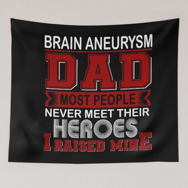 Item preview, Proud Brain Aneurysm Dad Most People Never Meet Their Heroes I Raise Mine designed and sold by frechettee.