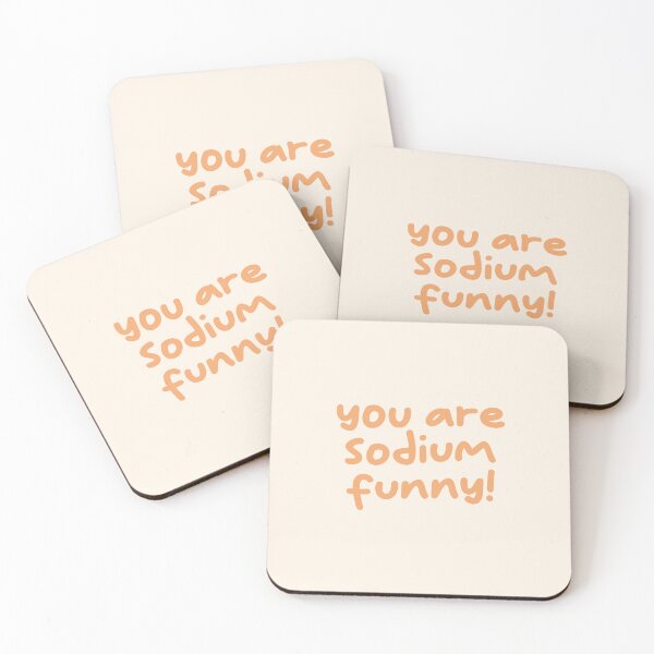 Item preview, You Are Sodium Funny, Science Funny Saying designed and sold by Artestygraphic.