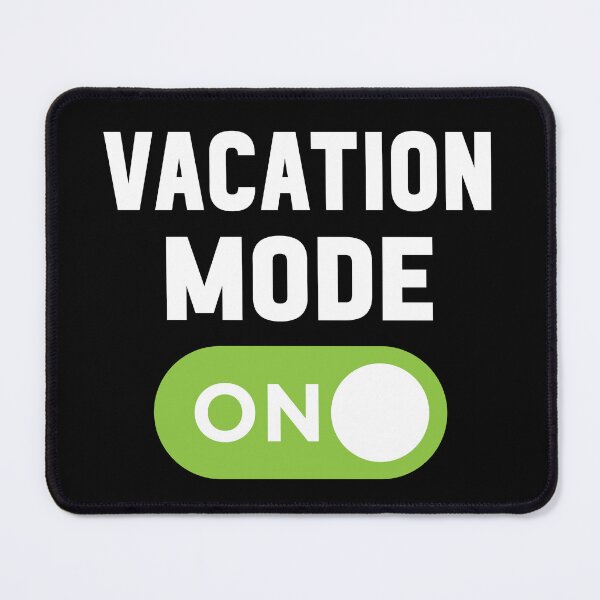 Item preview, Vacation Mode On designed and sold by freshLayer.