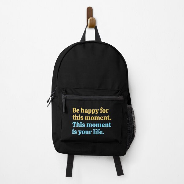 Item preview, Be happy for this moment - This moment is your life - happiness quotes designed and sold by Inspirationmotivation.