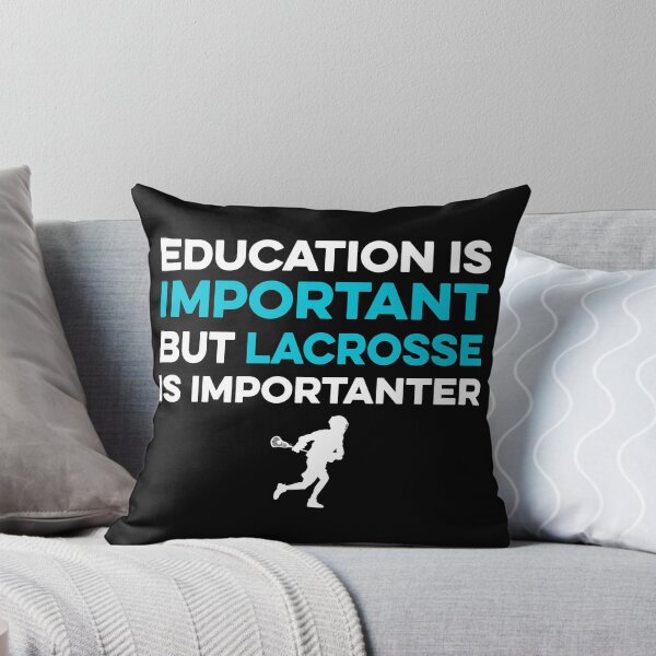Item preview, Education is Important but Lacrosse is Importanter designed and sold by TendyTees.